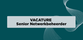 Vacature Senior Netwerkbeheerder